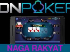 Naga Rakyat Cara Menang Bermain Judi Poker Online IDN